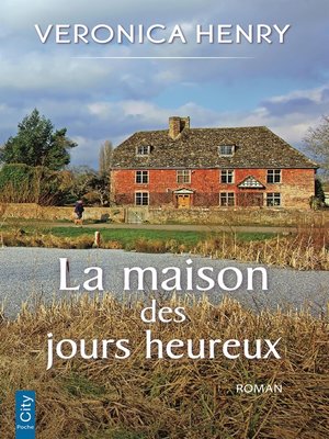 cover image of La maison des jours heureux